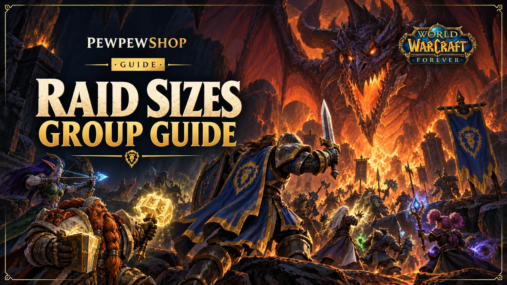WoW: Forever Raid Sizes — 10, 20 and 40-Player Raids Explained — PEWPEWSHOP boosting guide