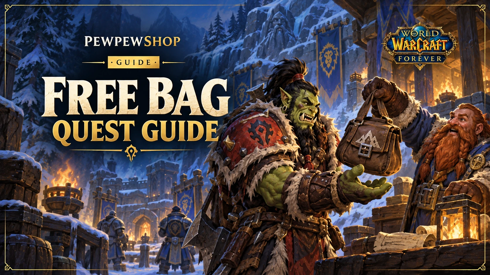 WoW: Forever Free Bag Quest — Where the 6-Slot Bag Comes From — PEWPEWSHOP boosting guide