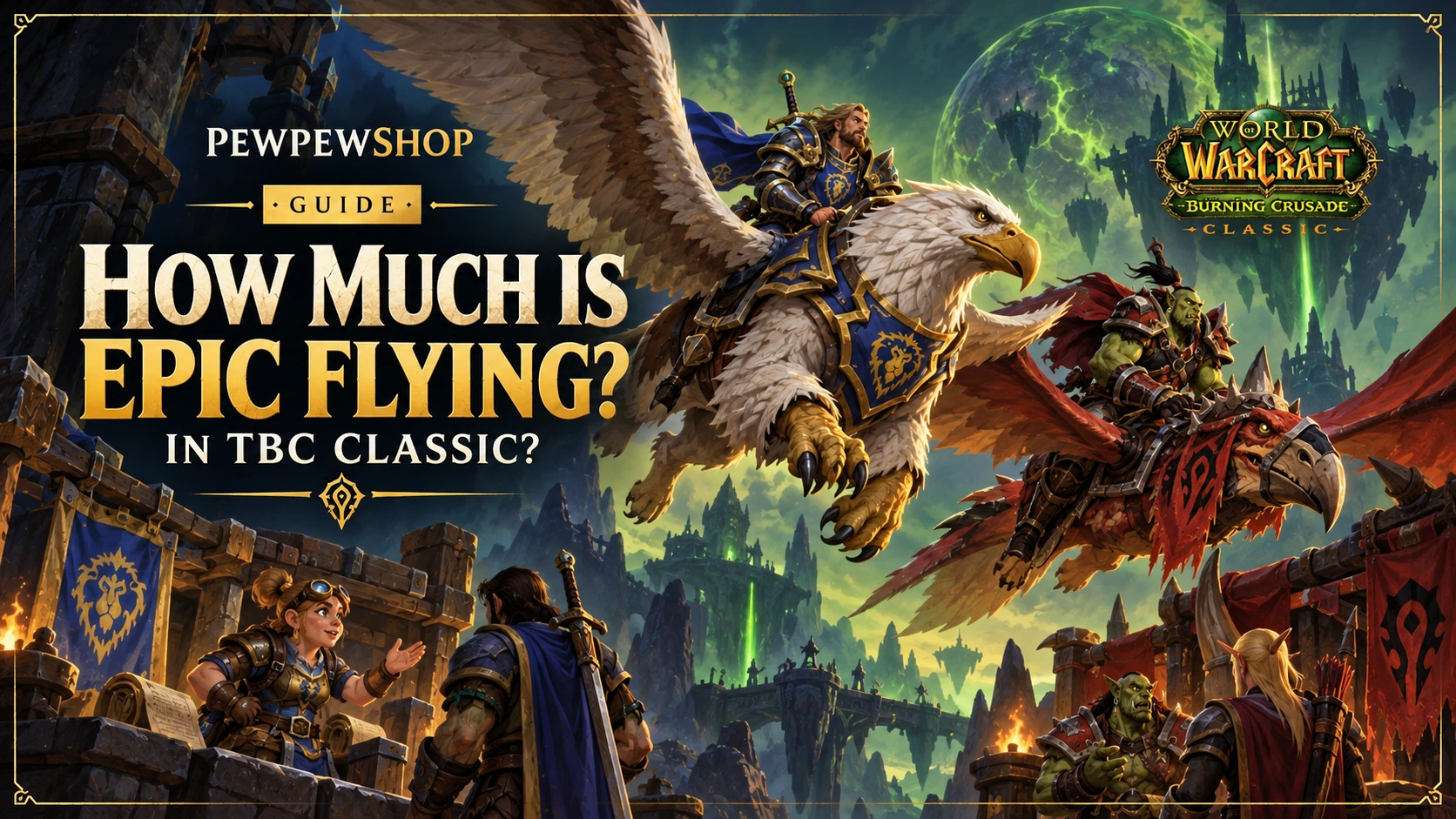 How Much Is Epic Flying in TBC Classic? — PEWPEWSHOP boosting guide