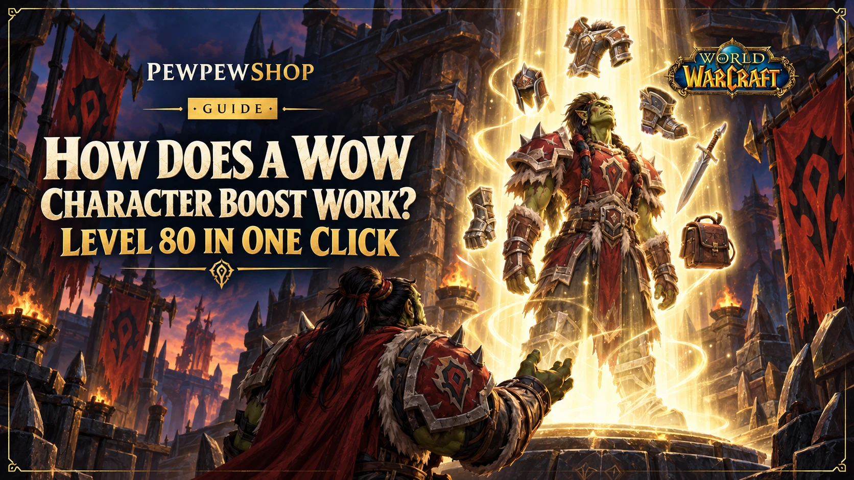 How Does a WoW Character Boost Work? Level 80 in One Click — PEWPEWSHOP boosting guide