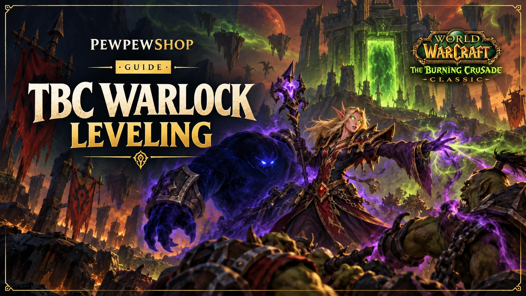TBC Warlock Leveling: Fastest Spec & Playstyle — PEWPEWSHOP boosting guide