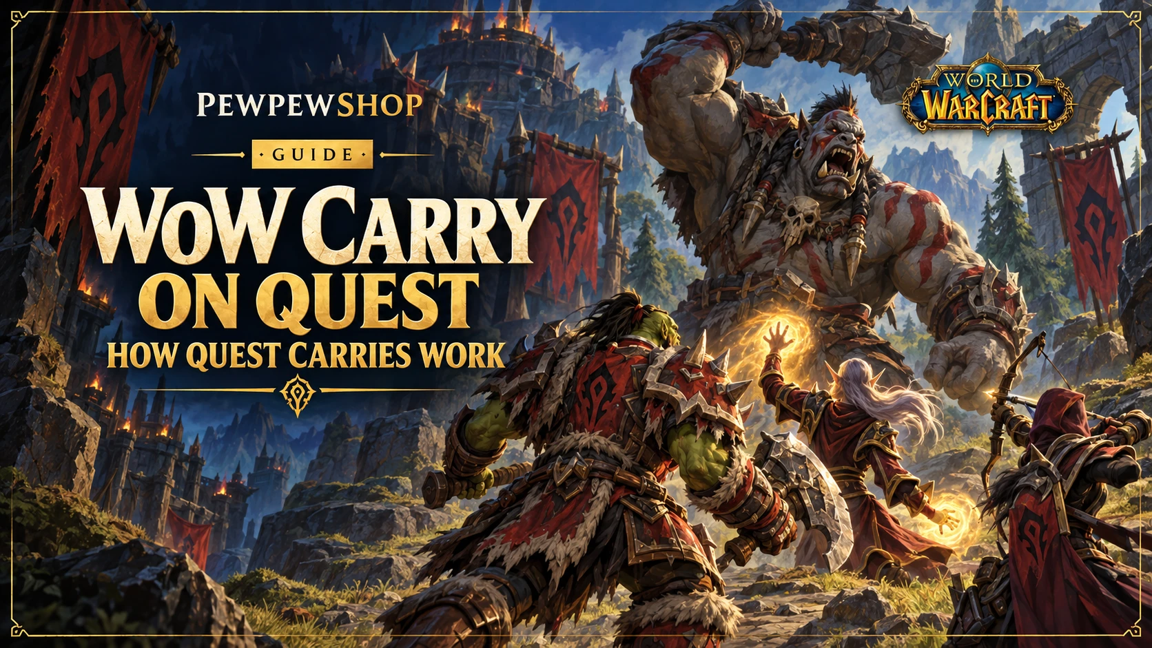 WoW Carry on Quest: How Quest Carries Work — PEWPEWSHOP boosting guide