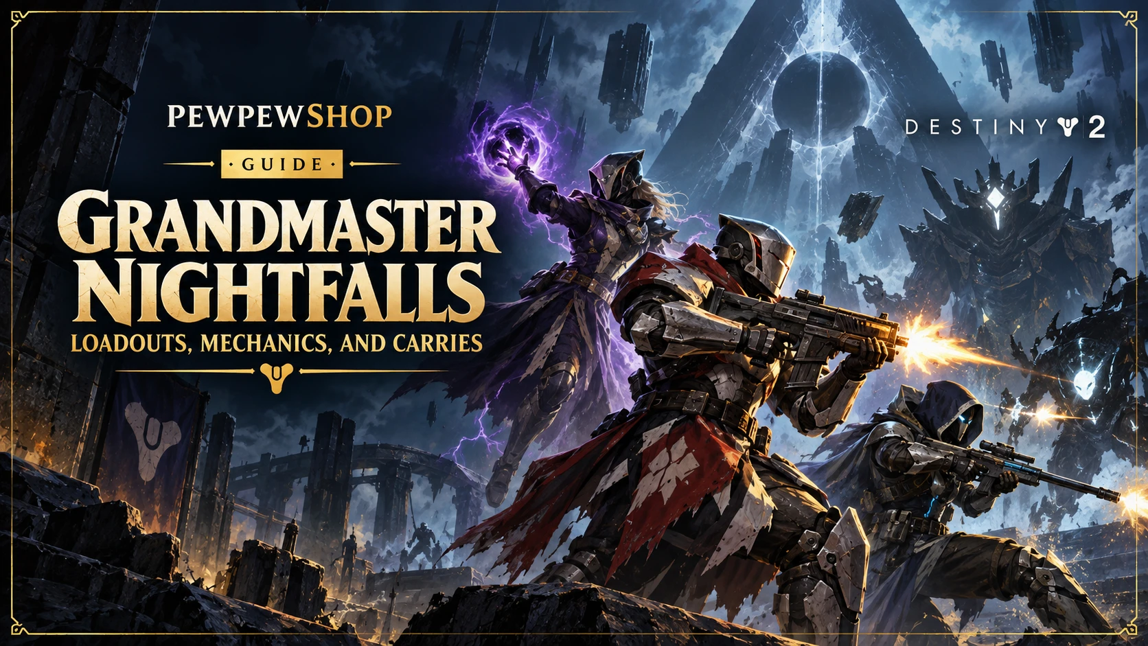 Grandmaster Nightfalls: Loadouts, Mechanics, and Carries — PEWPEWSHOP boosting guide