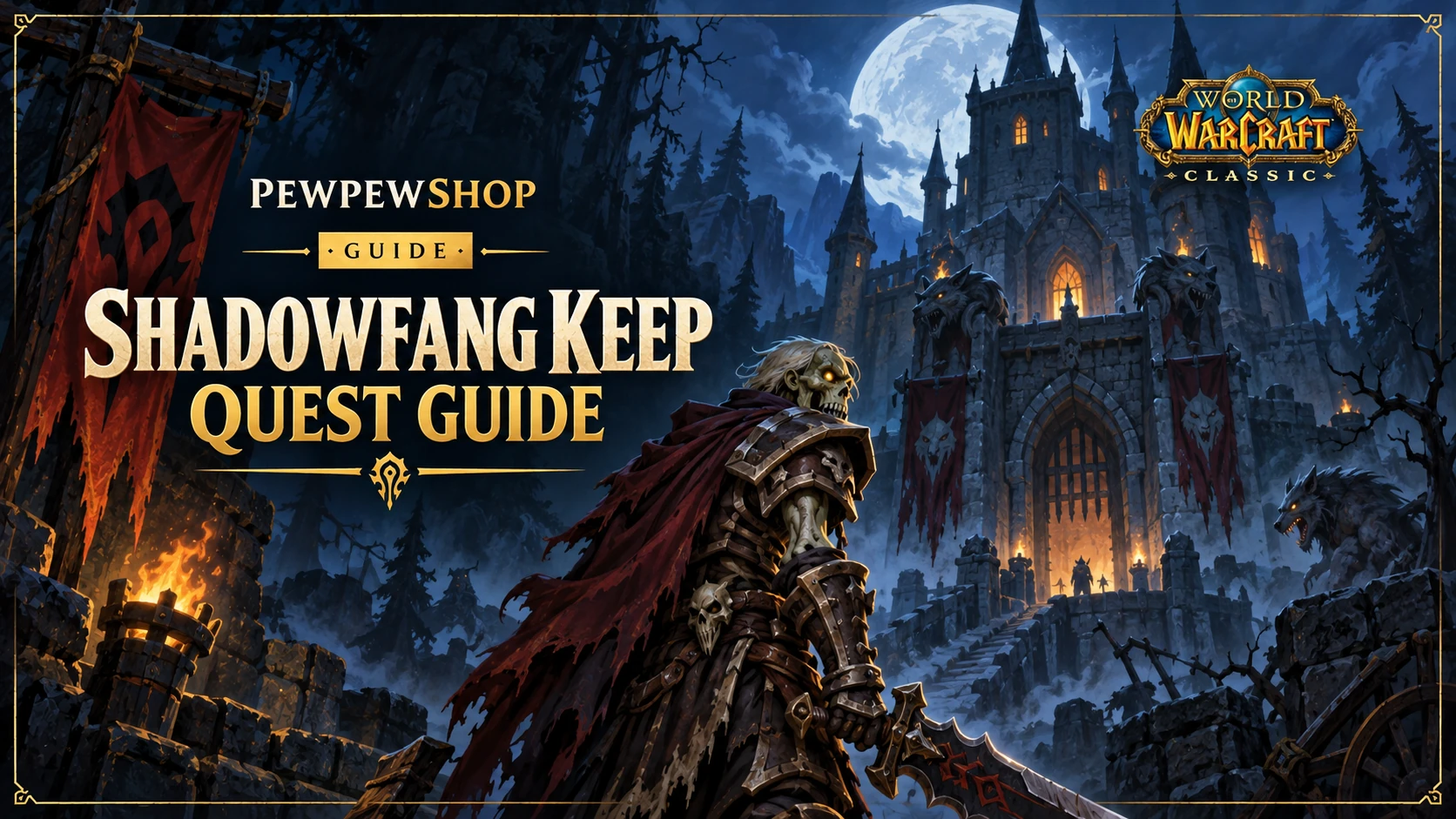 Shadowfang Keep Quests in WoW Classic: Full List and Givers — PEWPEWSHOP boosting guide