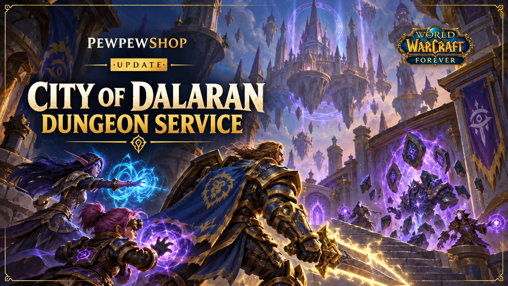 WoW: Forever City of Dalaran Dungeon Boost (20–35): What Is Known — PEWPEWSHOP boosting guide