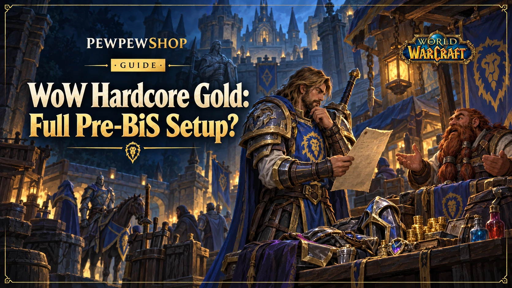 WoW Hardcore Gold: How Much for a Full Pre-BiS Setup? — PEWPEWSHOP boosting guide