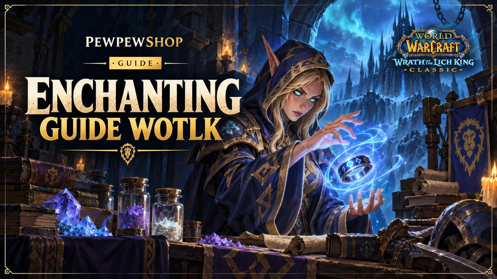 Enchanting Guide WotLK: Level 1-450 Fast — PEWPEWSHOP boosting guide