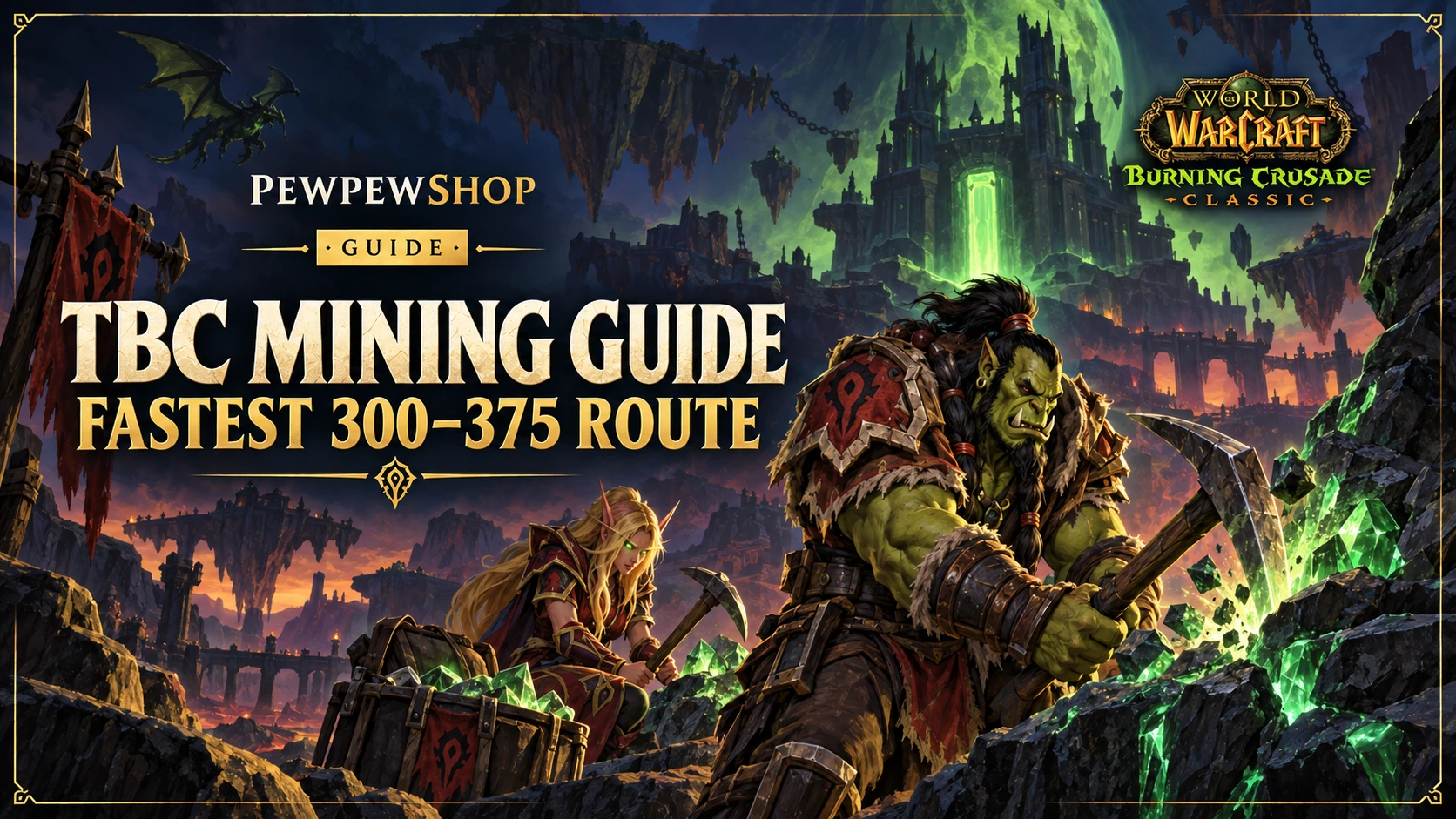 WoW Mining Guide TBC: Fastest 300–375 Route — PEWPEWSHOP boosting guide