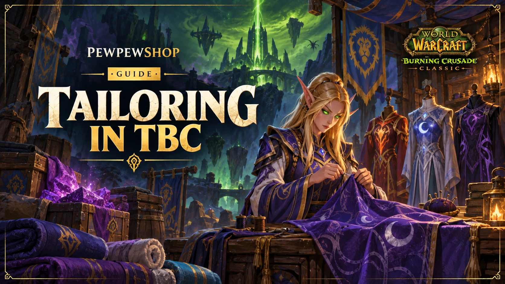 Tailoring in TBC: Guide, Specializations & Cloth — PEWPEWSHOP boosting guide