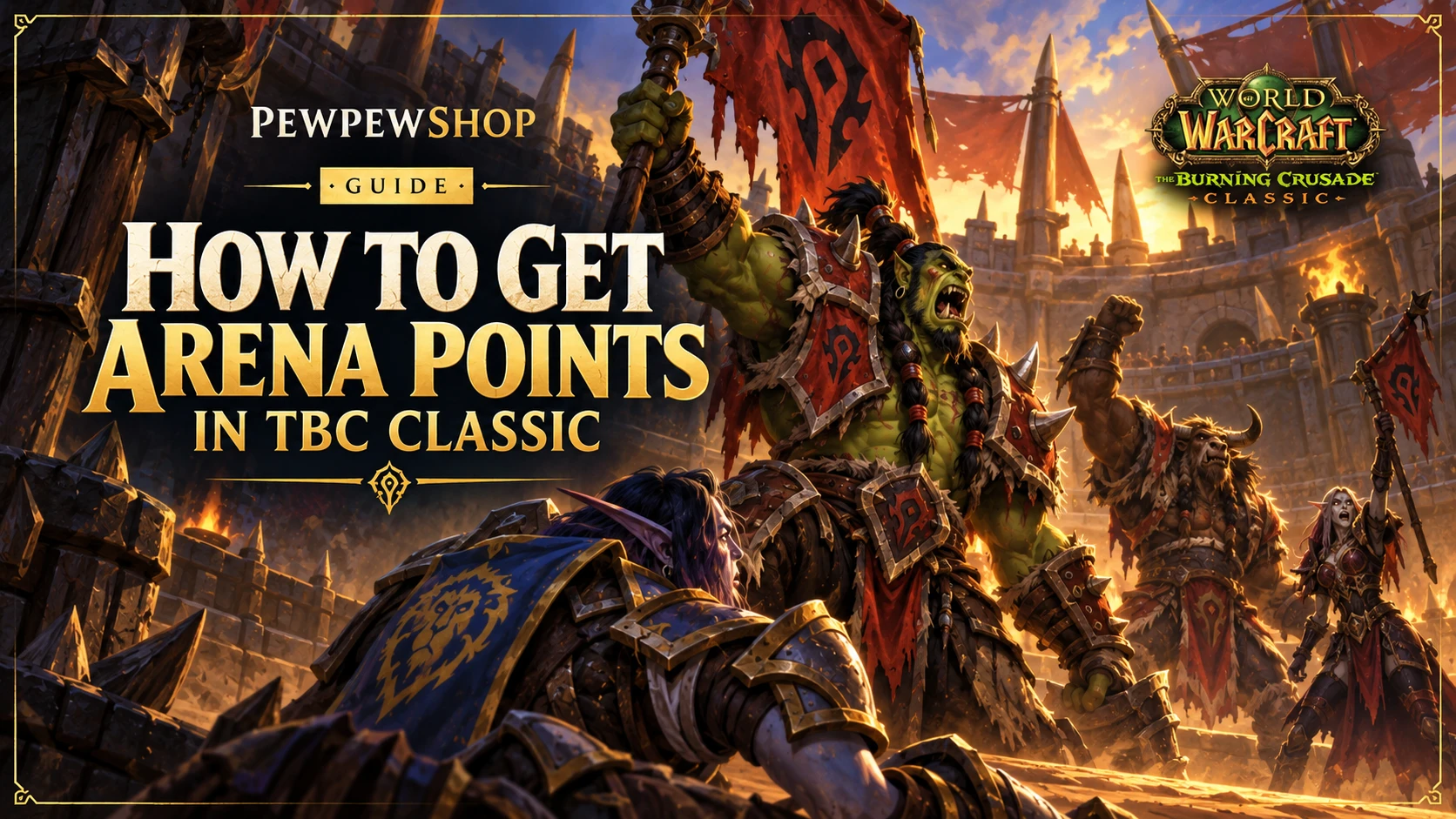 How to Get Arena Points in TBC Classic — PEWPEWSHOP boosting guide