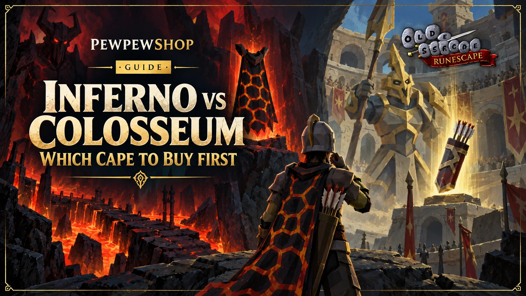 OSRS Inferno vs Colosseum: Which Cape to Buy First and Why — PEWPEWSHOP boosting guide