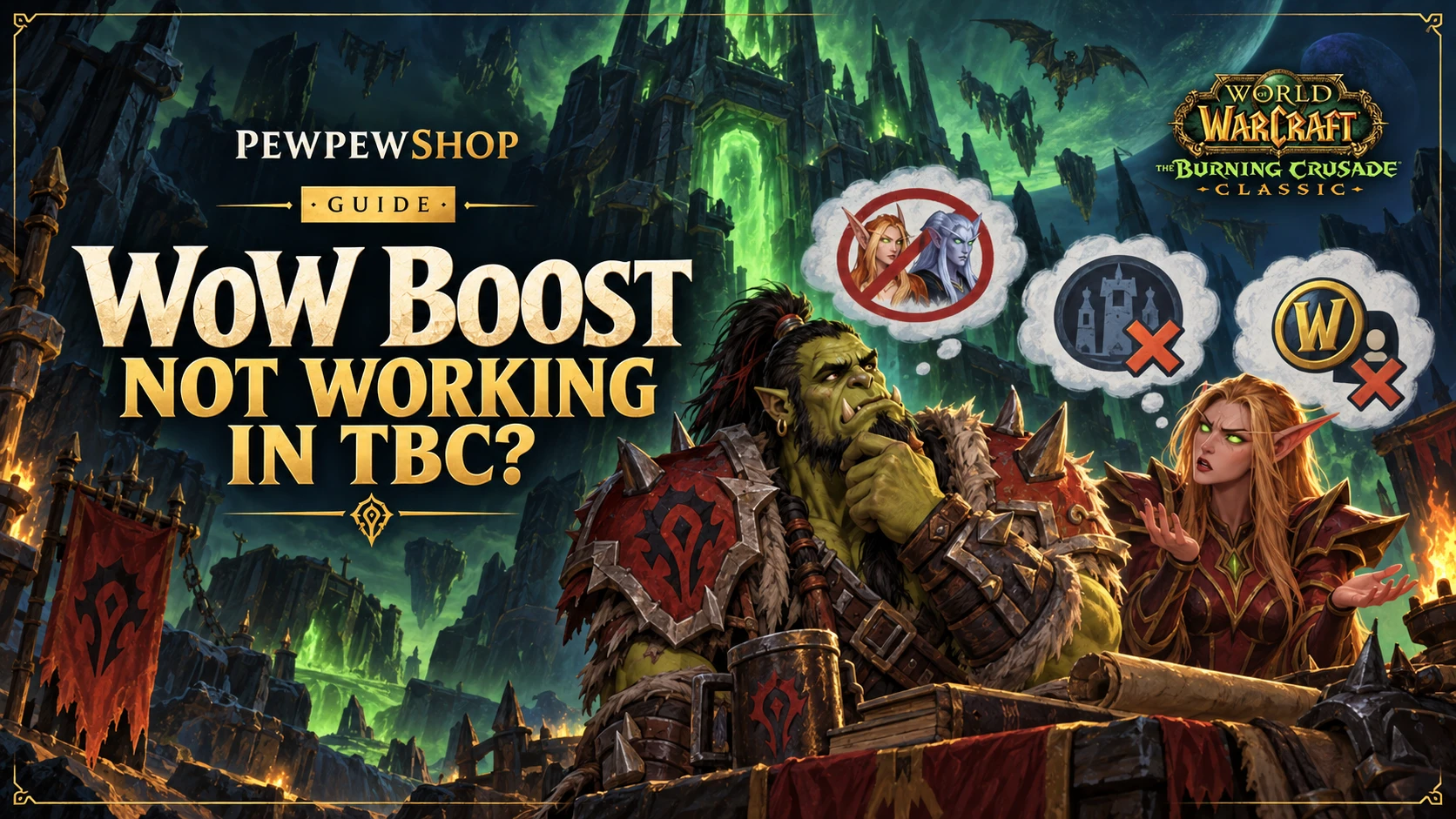 WoW Boost Not Working in TBC? Here's How to Fix It — PEWPEWSHOP boosting guide