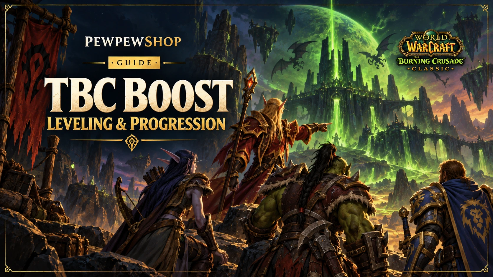 WoW Boost Anniversary TBC: Leveling & Progression — PEWPEWSHOP boosting guide