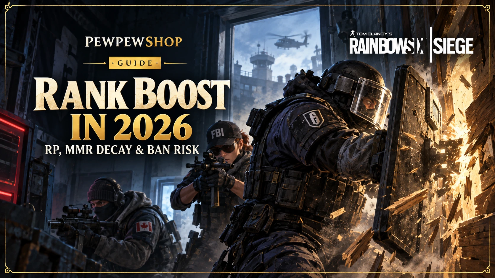 Rainbow Six Siege Rank Boost in 2026: RP, MMR Decay & Ban Risk — PEWPEWSHOP boosting guide
