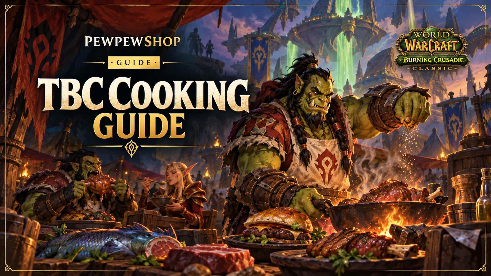WoW TBC Cooking Guide: 1-375 Fast Leveling — PEWPEWSHOP boosting guide