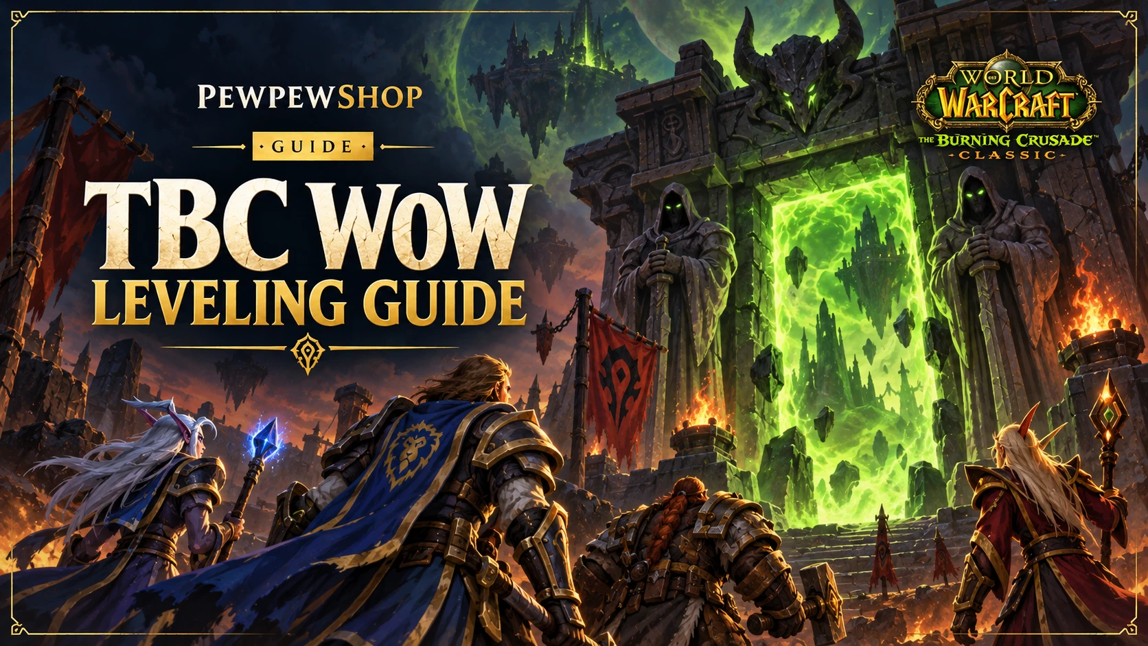 TBC WoW Leveling Guide: Fastest 1-70 Route — PEWPEWSHOP boosting guide
