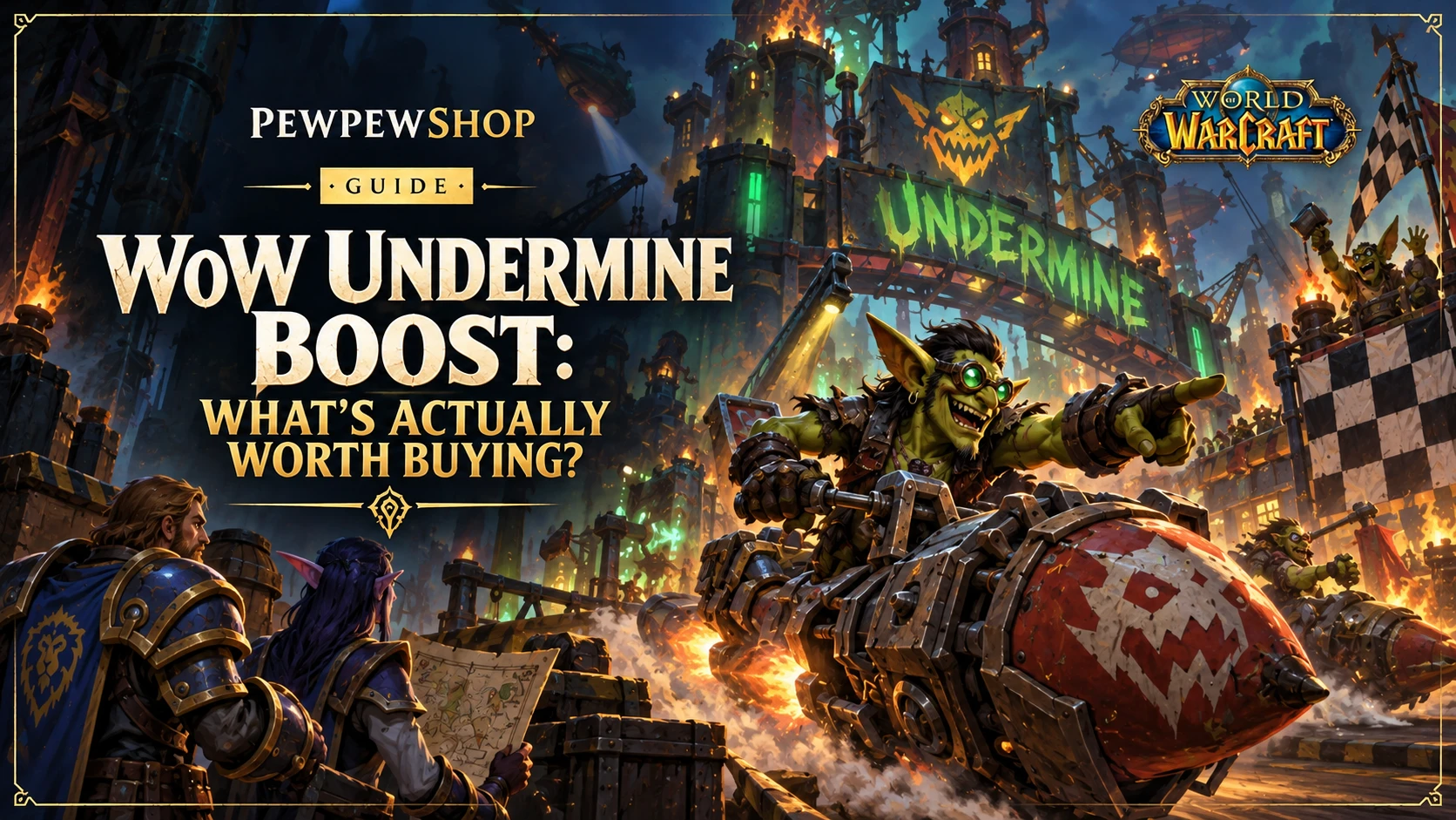 WoW Undermine Boost: What's Actually Worth Buying? — PEWPEWSHOP boosting guide
