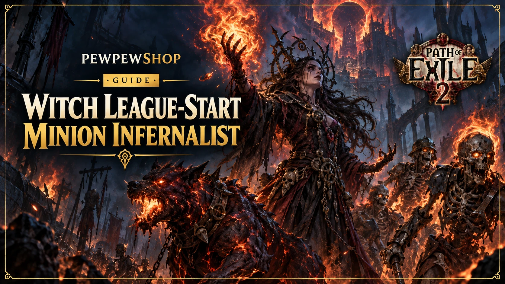 Path of Exile 2 Witch League-Start Build: A Smooth Minion Infernalist Start — PEWPEWSHOP boosting guide