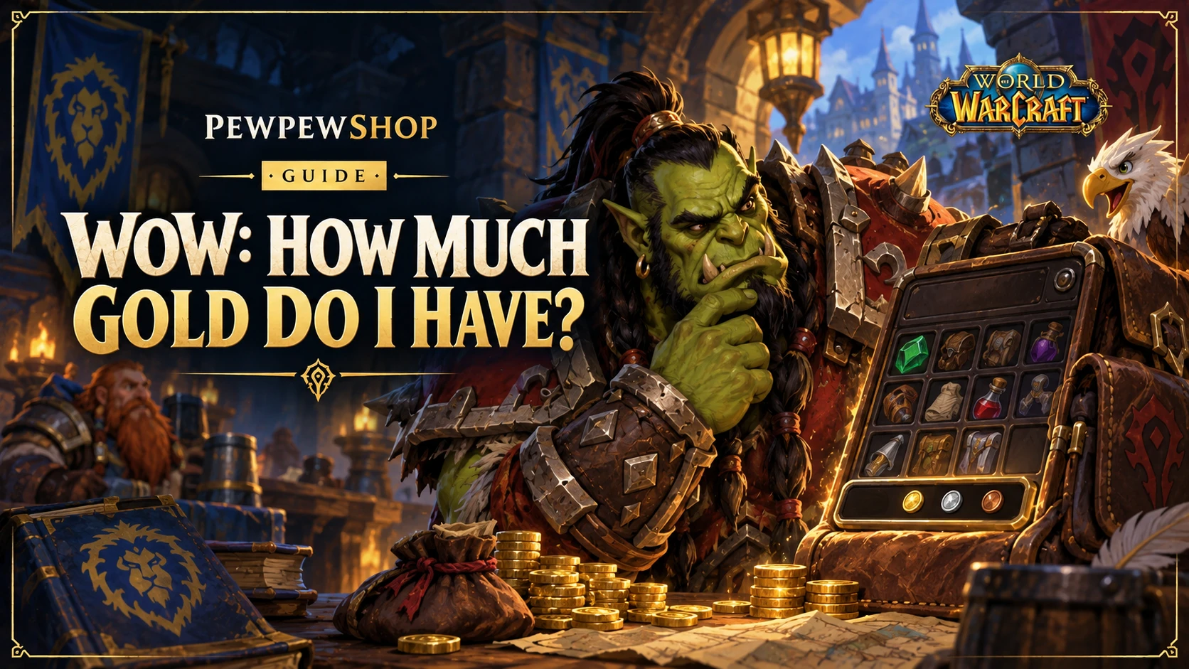 WoW: How Much Gold Do I Have? Where to Check It — PEWPEWSHOP boosting guide