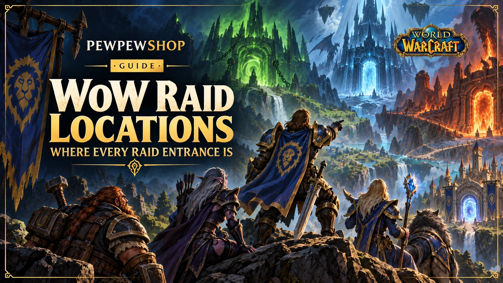 WoW Raid Locations: Where Every Raid Entrance Is — PEWPEWSHOP boosting guide