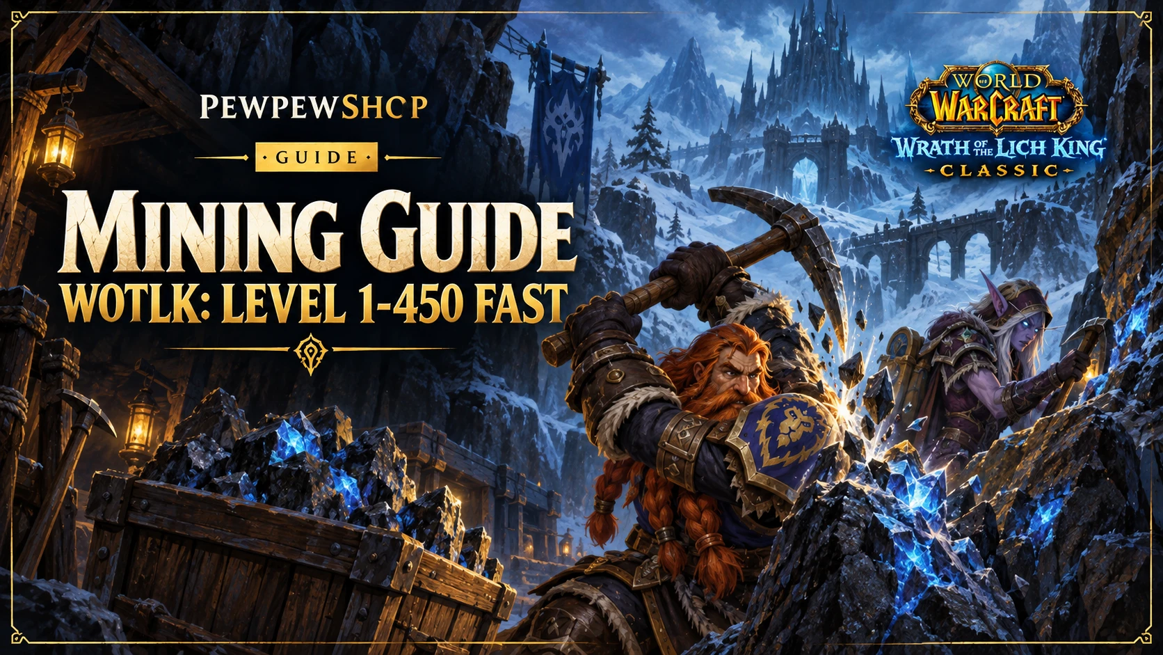 Mining Guide WotLK: Level 1-450 Fast — PEWPEWSHOP boosting guide