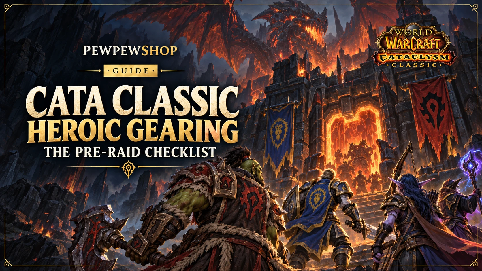 Cataclysm Classic Heroic Dungeon Gearing: The Pre-Raid Checklist — PEWPEWSHOP boosting guide