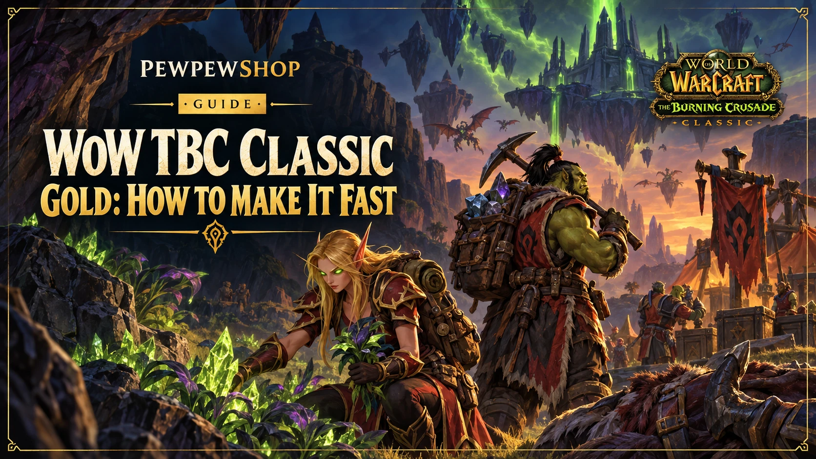 WoW TBC Classic Gold: How to Make It Fast — PEWPEWSHOP boosting guide