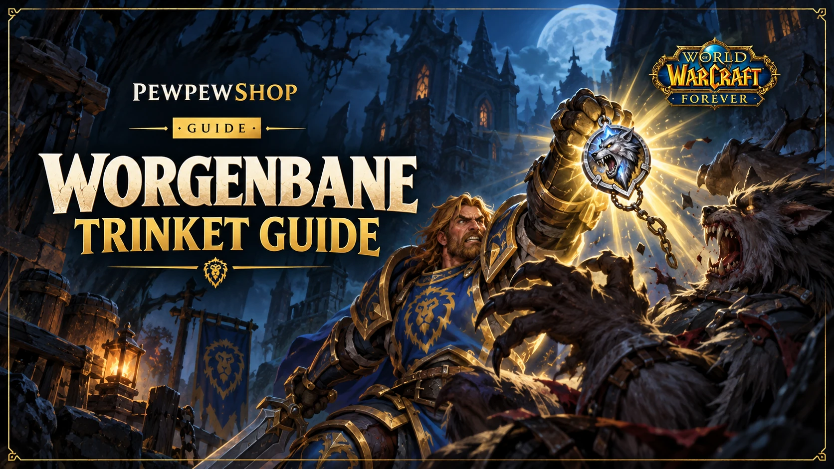 Worgenbane Talisman & Situational Trinkets in WoW: Forever — PEWPEWSHOP boosting guide