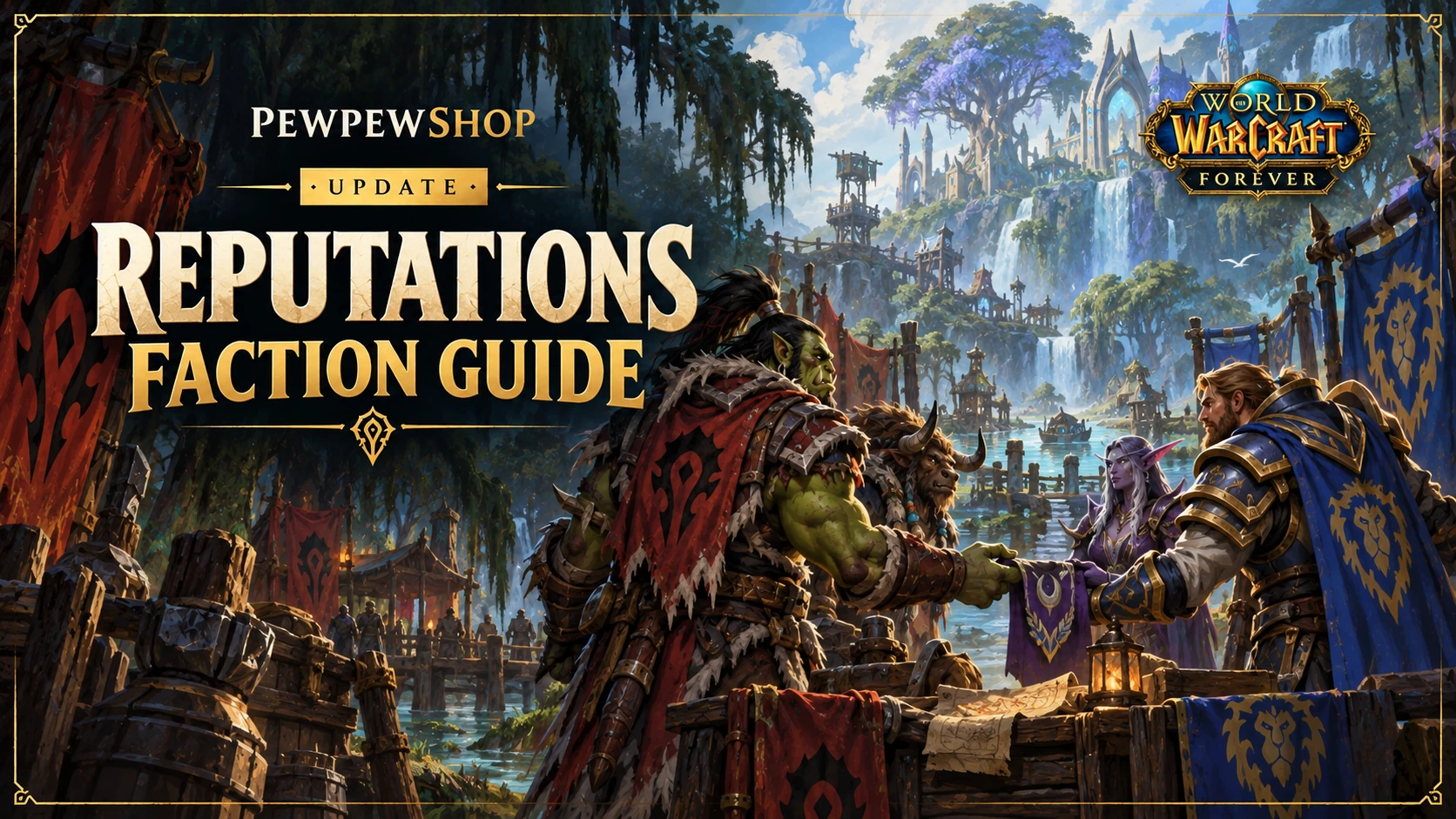 WoW: Forever Reputations — What Blizzard Has Confirmed So Far — PEWPEWSHOP boosting guide