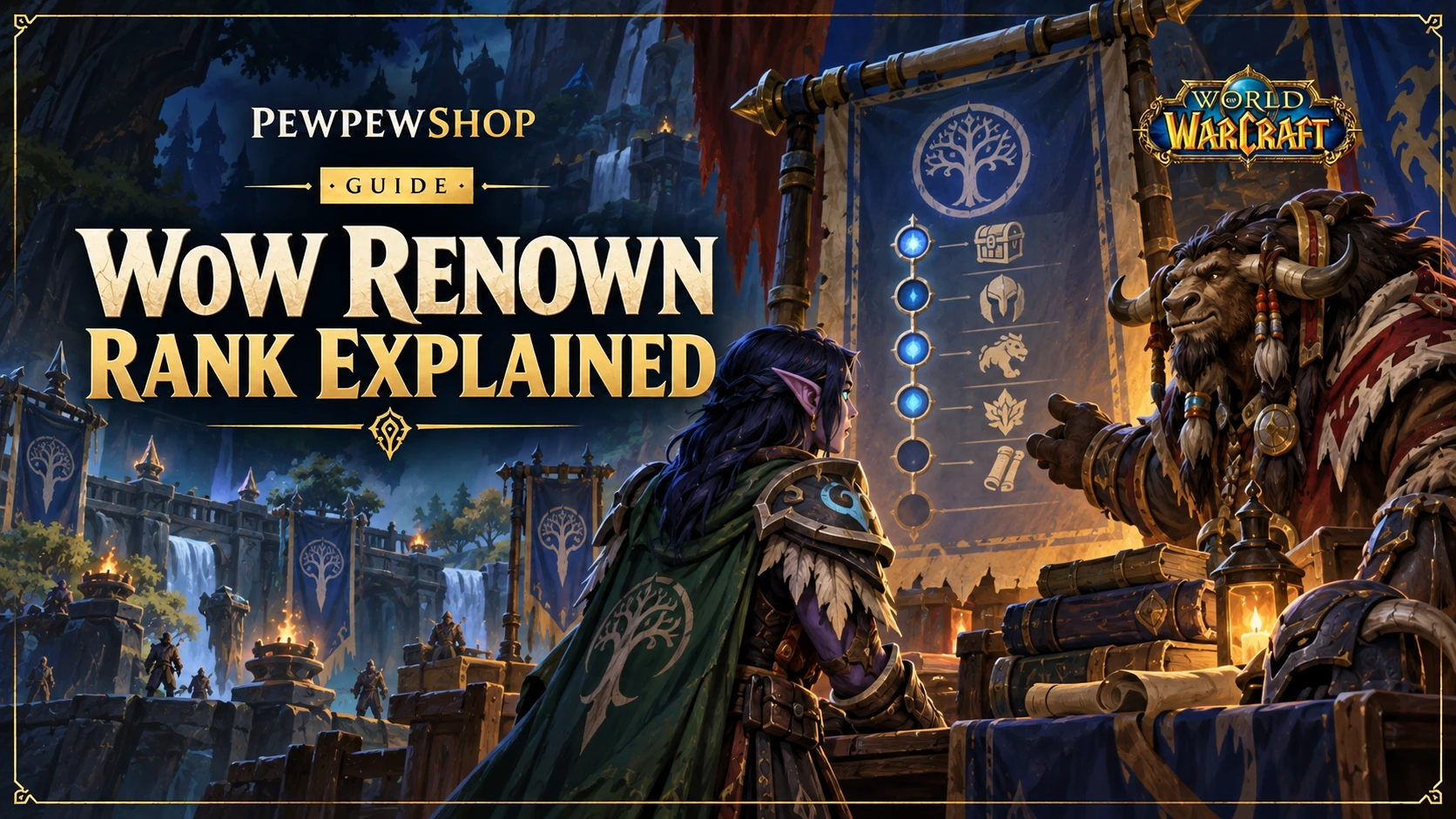 WoW Renown Rank Explained: How It Works and Levels Up — PEWPEWSHOP boosting guide