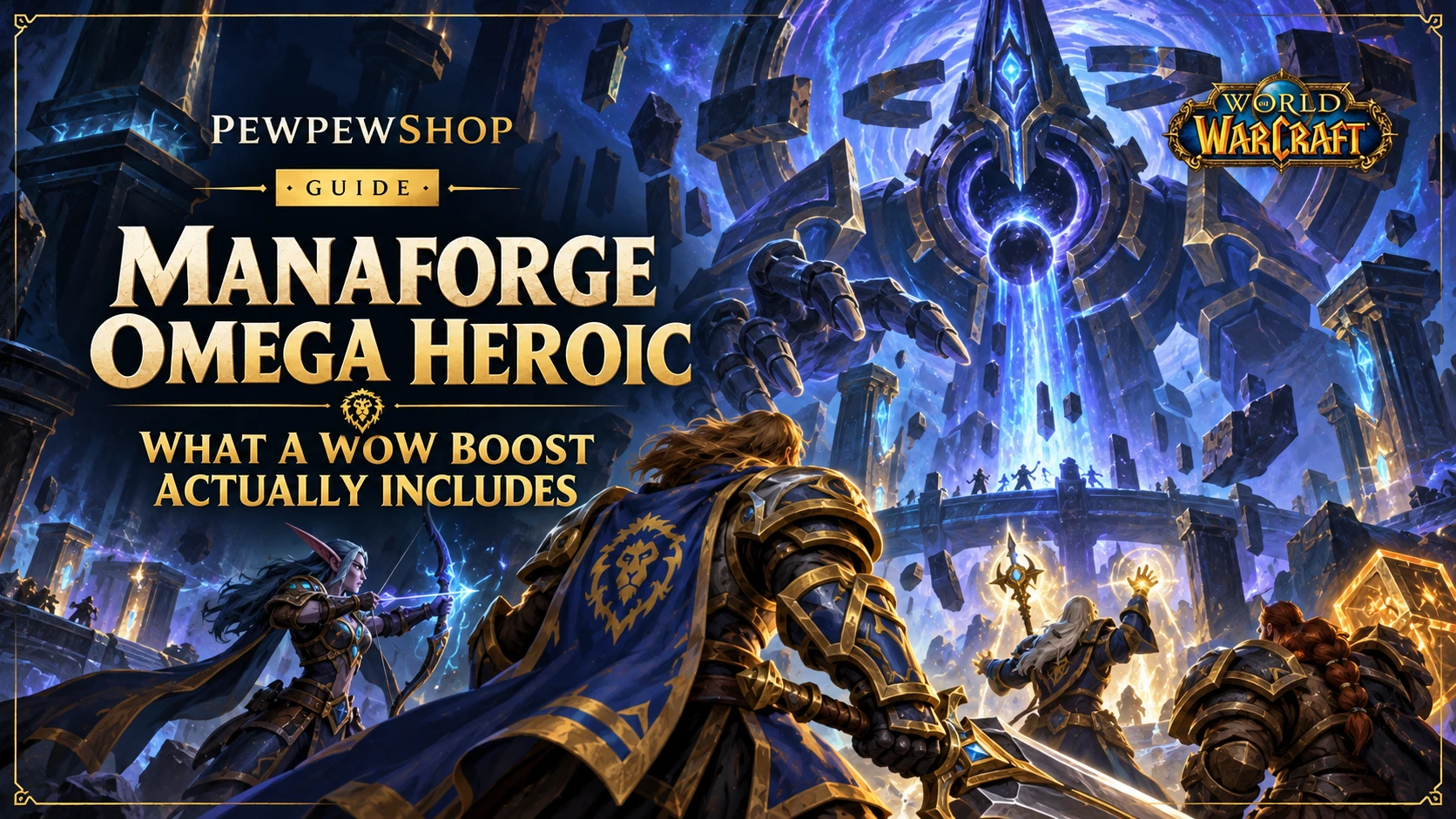 Manaforge Omega Heroic Full Clear: What a WoW Boost Actually Includes in 2026 — PEWPEWSHOP boosting guide