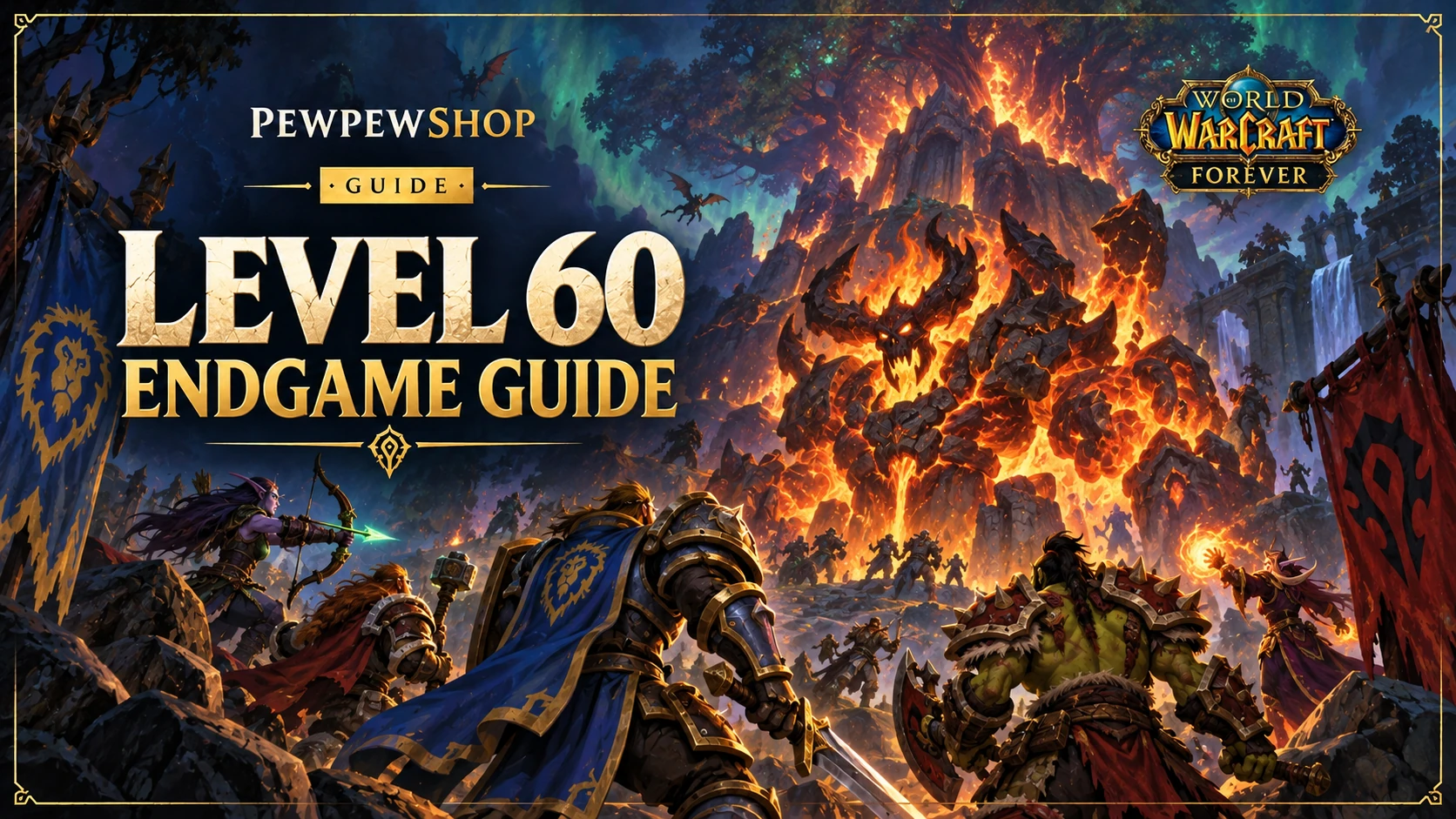 What Is the Endgame at Level 60 in WoW: Forever? — PEWPEWSHOP boosting guide