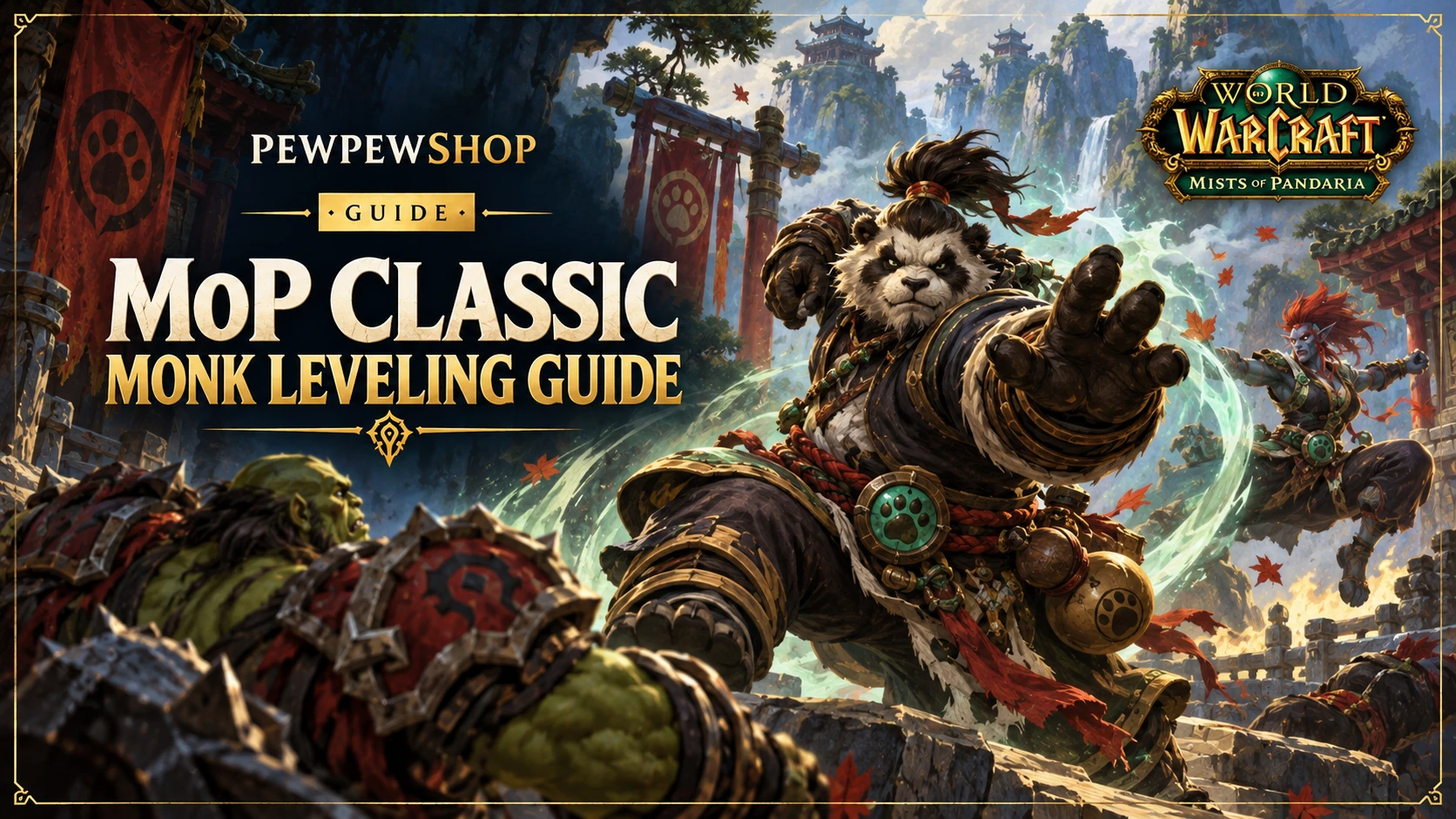 MoP Classic Monk Leveling Guide: Brewmaster Tank Niche, Stagger, and the Path to 90 — PEWPEWSHOP boosting guide