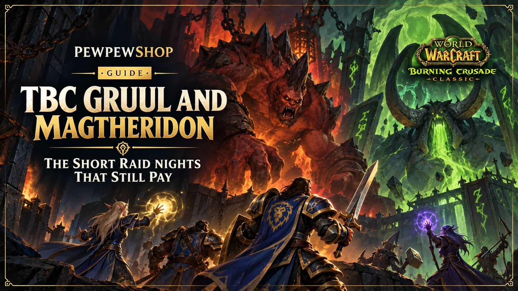 TBC Gruul and Magtheridon: The Short Raid Nights That Still Pay — PEWPEWSHOP boosting guide