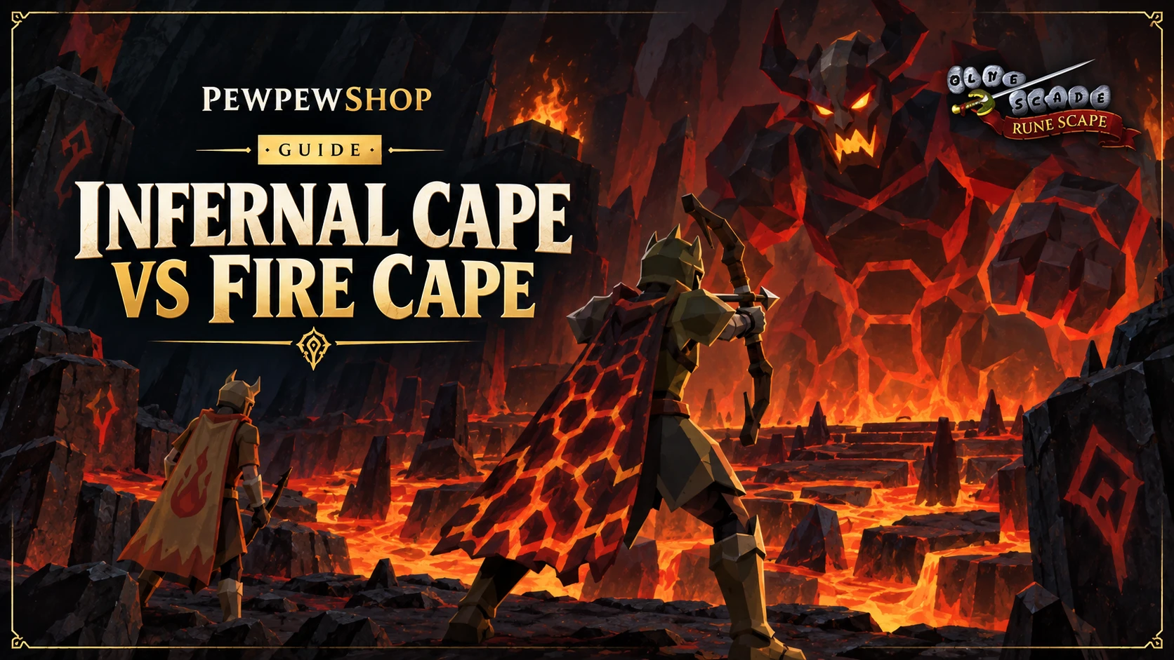 OSRS Infernal Cape vs Fire Cape: Why the Difficulty Gap Splits Buyers — PEWPEWSHOP boosting guide