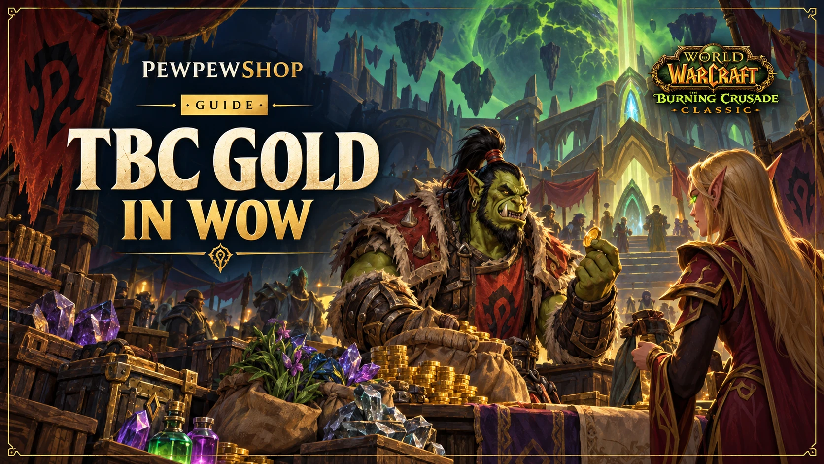 TBC Gold in WoW: How to Make Gold Fast in Burning Crusade — PEWPEWSHOP boosting guide