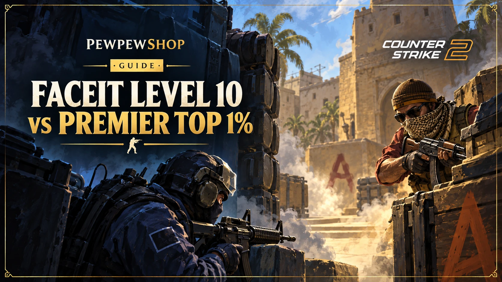 CS2 Faceit Level 10 vs Premier Top 1%: Which Is Harder to Boost in 2026? — PEWPEWSHOP boosting guide