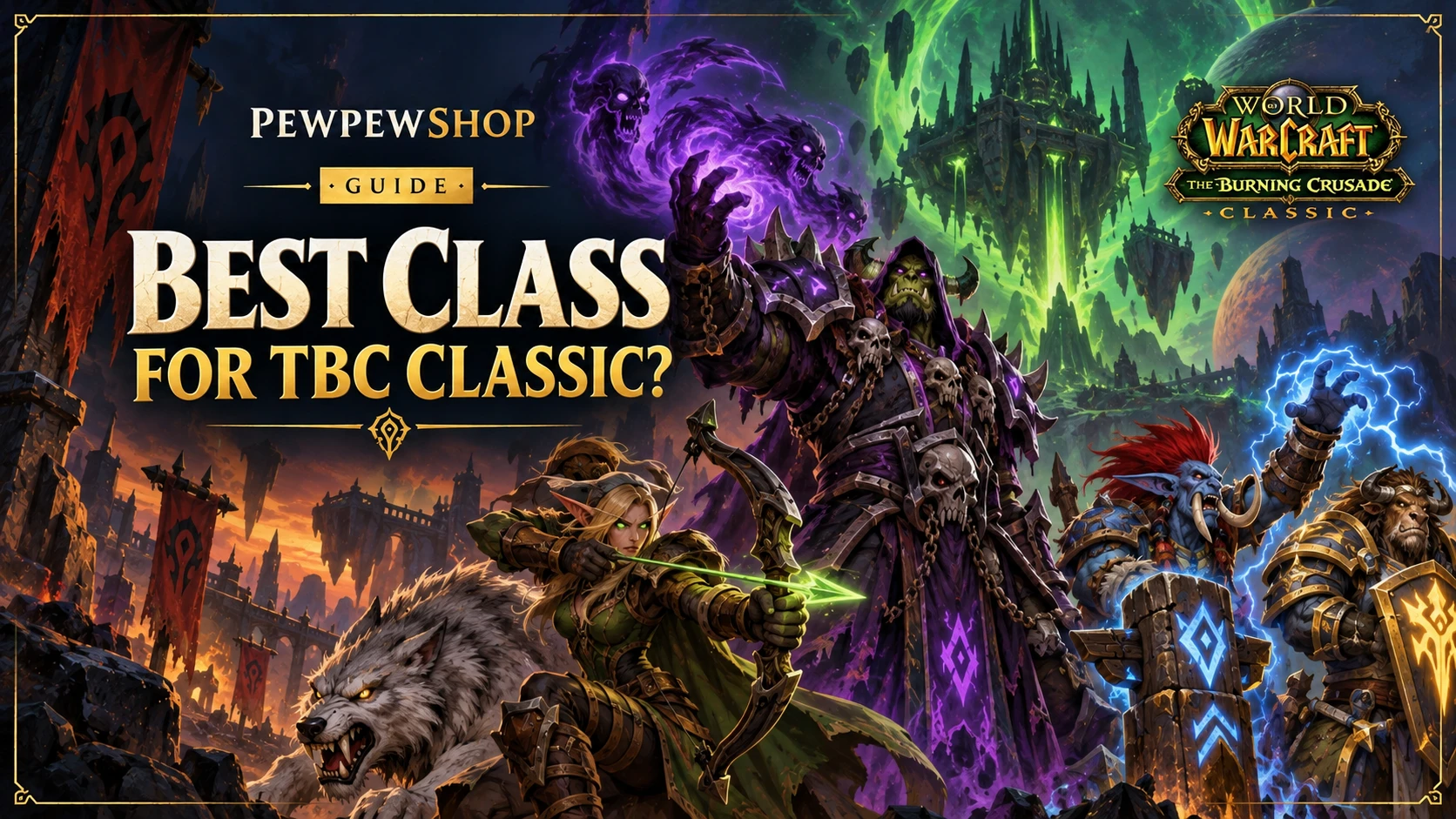 What Is the Best Class for TBC Classic? — PEWPEWSHOP boosting guide