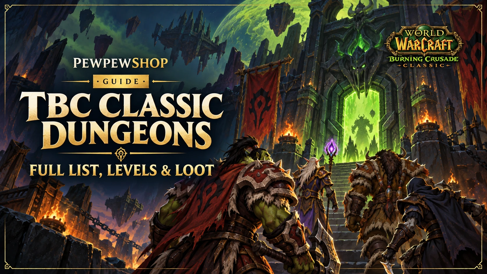 TBC Classic Dungeons: Full List, Levels & Loot — PEWPEWSHOP boosting guide