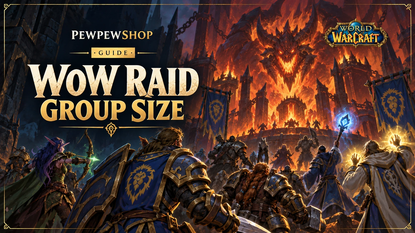 WoW Raid Group Size: How Many Players Each Difficulty Takes — PEWPEWSHOP boosting guide