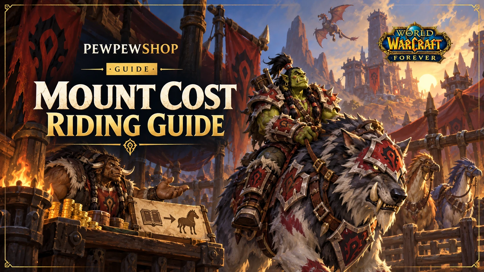 How Much Does a Mount Cost in WoW: Forever? The TBC-Style Riding Model — PEWPEWSHOP boosting guide