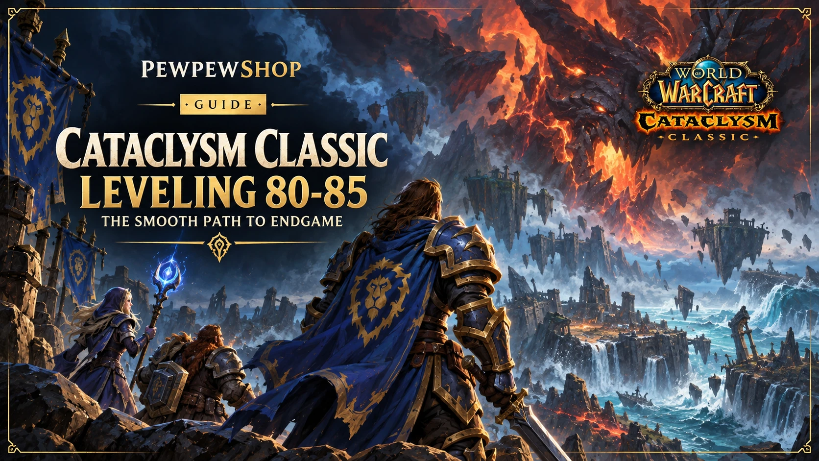 Cataclysm Classic Leveling 80-85: The Smooth Path to Endgame — PEWPEWSHOP boosting guide