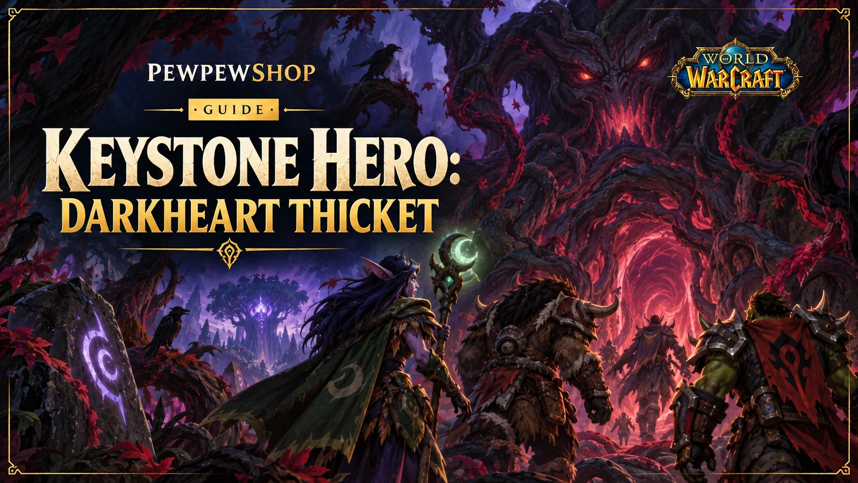 Keystone Hero: Darkheart Thicket — What It Is and How to Earn It — PEWPEWSHOP boosting guide