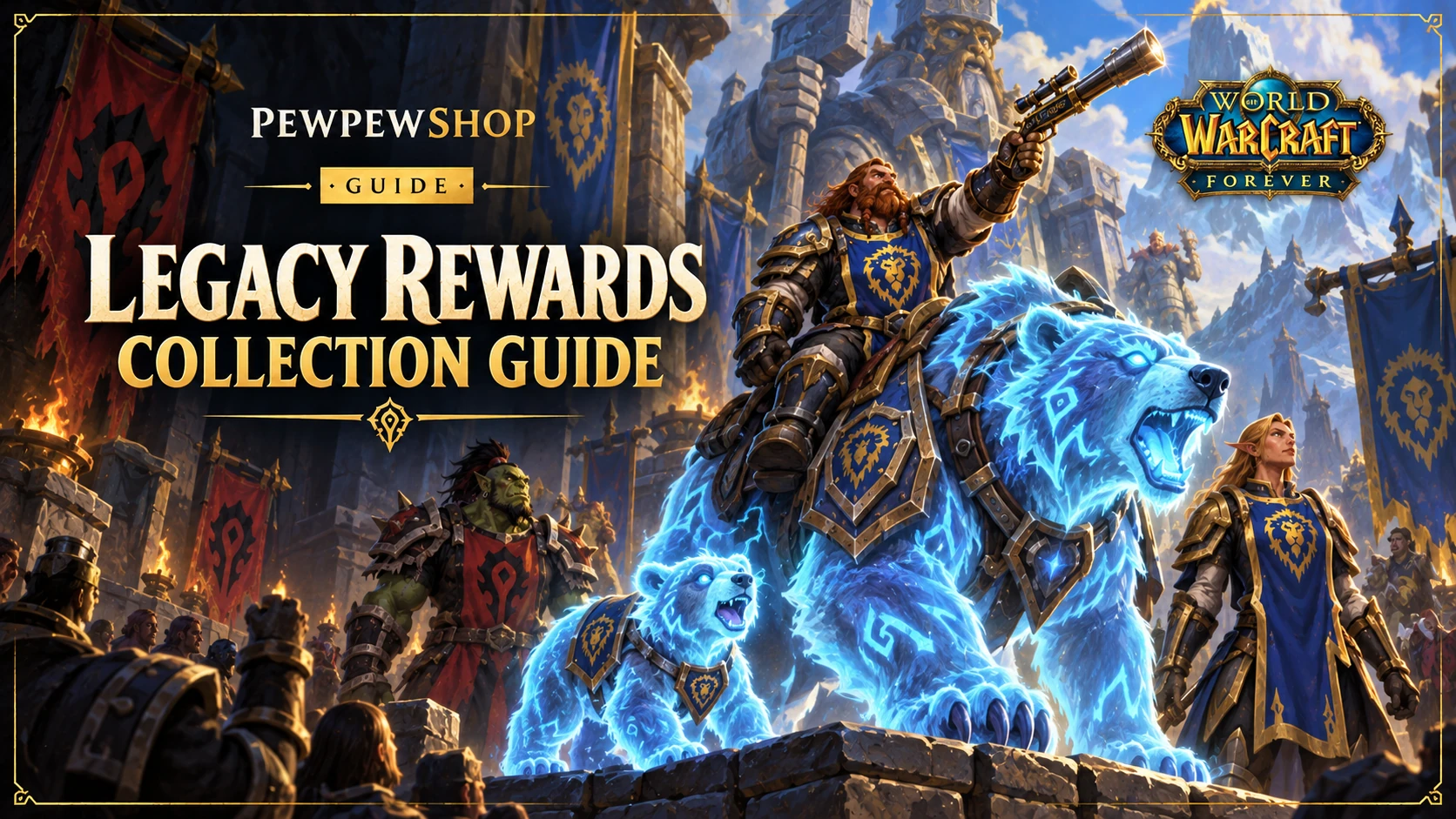 WoW: Forever Legacy Rewards — Spectral Bear Mount, Pet, Tabard & Air Rifle — PEWPEWSHOP boosting guide