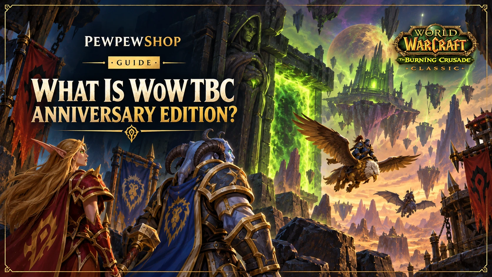 What Is WoW TBC Anniversary Edition? — PEWPEWSHOP boosting guide