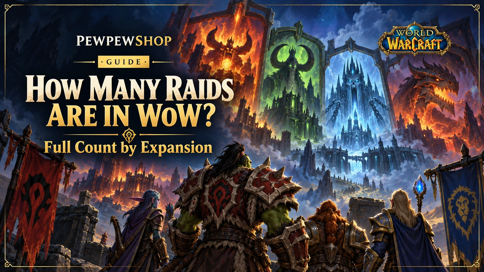 How Many Raids Are in WoW? Full Count by Expansion — PEWPEWSHOP boosting guide