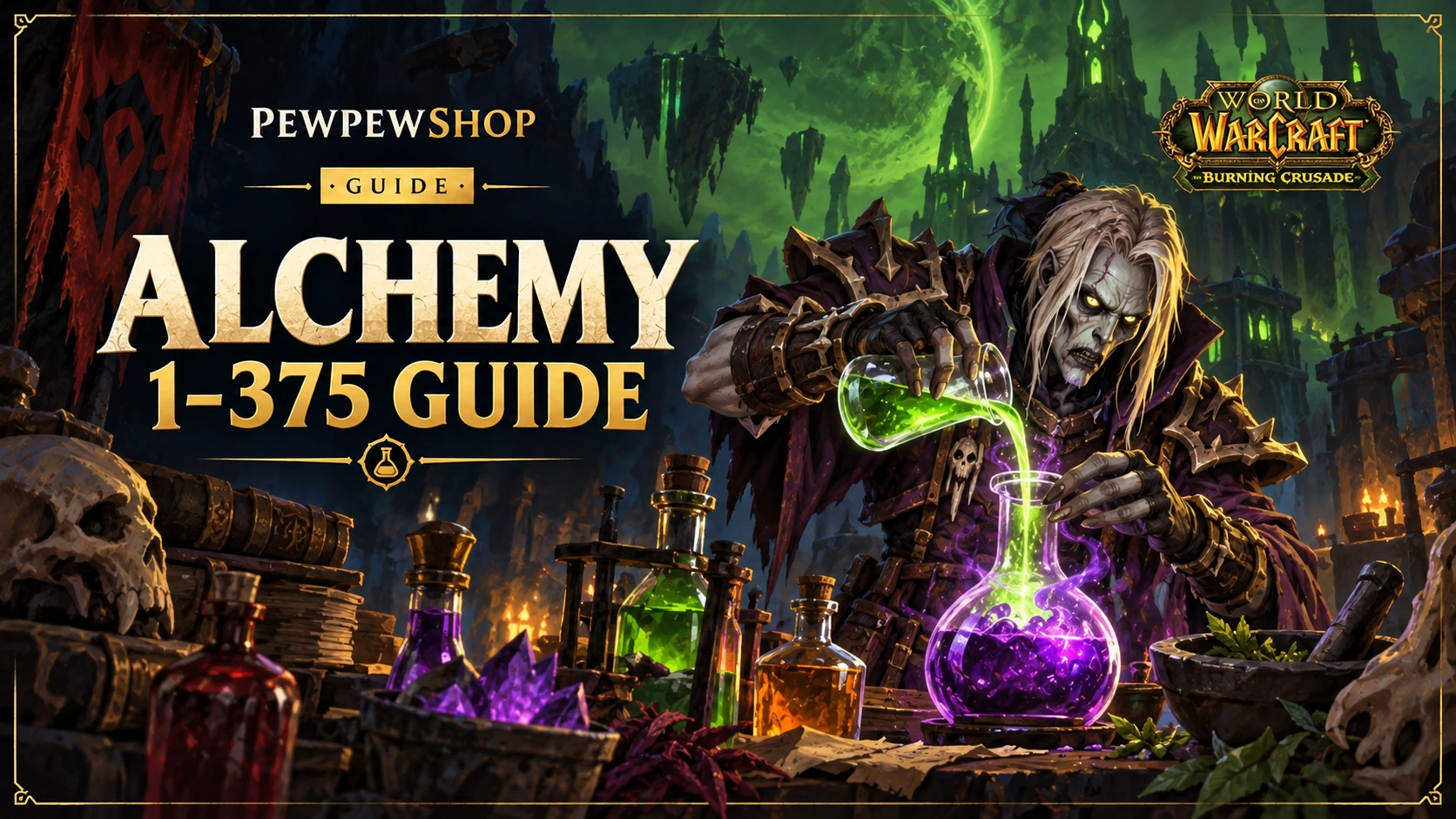 TBC Alchemy 1-375 Route: What to Craft at Every Skill Level — PEWPEWSHOP boosting guide