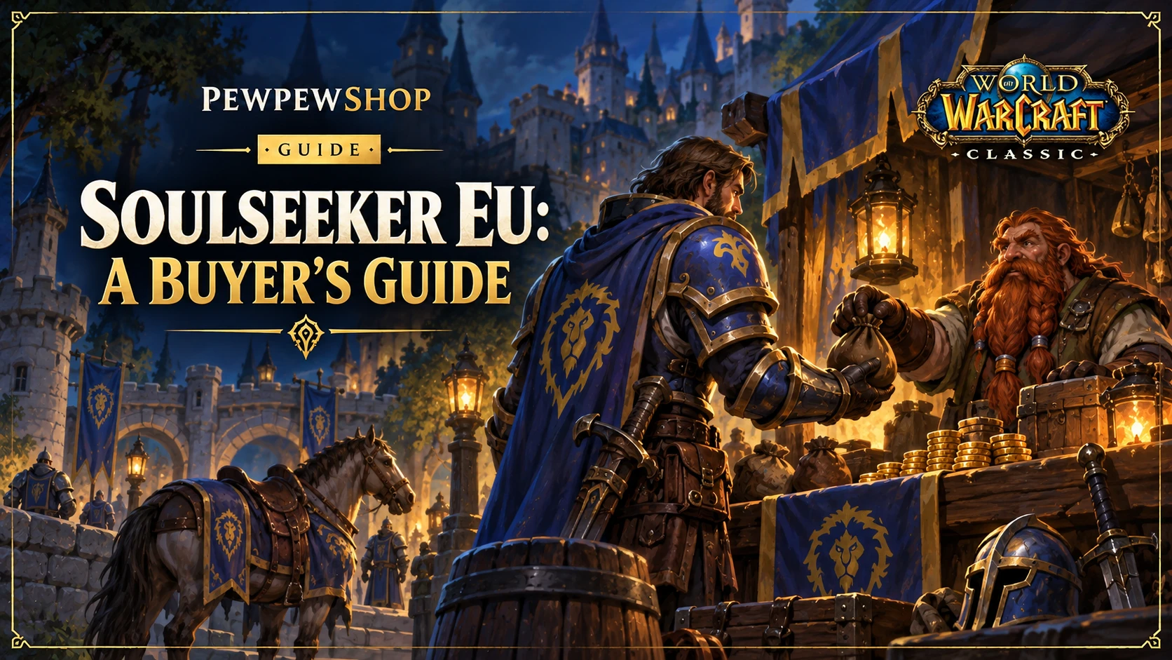 Soulseeker EU: A Buyer's Guide to the Classic Hardcore Gold Economy — PEWPEWSHOP boosting guide