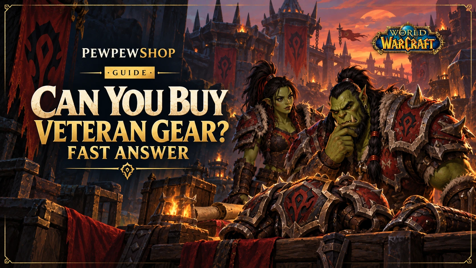 Can You Buy Veteran Gear in WoW? Fast Answer — PEWPEWSHOP boosting guide