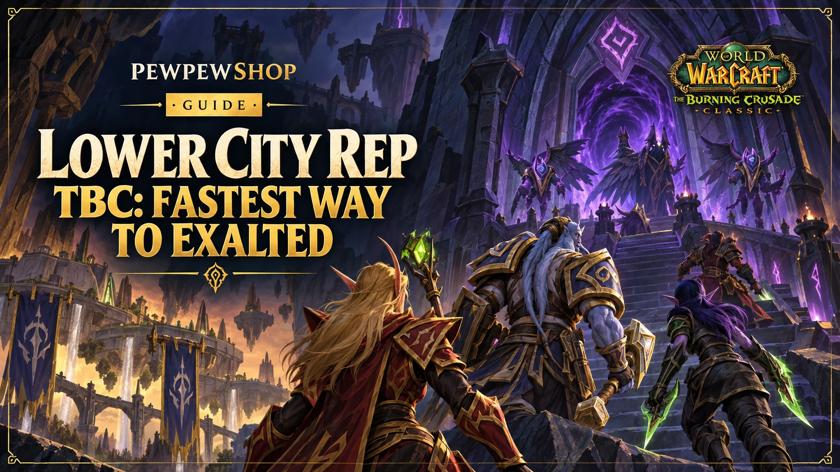 Lower City Rep TBC: Fastest Way to Exalted — PEWPEWSHOP boosting guide